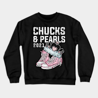 Chucks and Pearls 2021 Cute Gifts Crewneck Sweatshirt